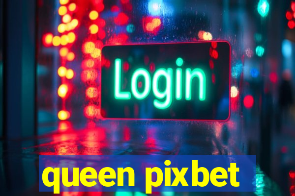 queen pixbet